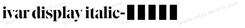 ivar display italic字体转换